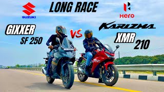 hero Karizma xmr 210 vs Suzuki Gixxer sf 250 | LONG RACE | race till their potential 🔥