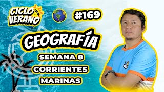 169 - VERANO - SEMANA 8 - GEOGRAFÍA CORRIENTES MARINAS - 27/02/2024