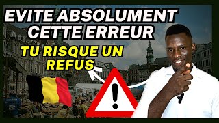 Cette erreur pourra amèrement te faire obtenir un refus de visa pour étude 🇧🇪