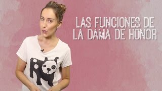 Las funciones de la dama de honor - El Blog De María José