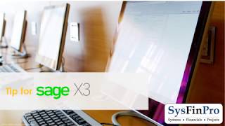 Tips for Sage X3 (Version 11) – Tip 1