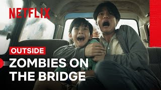 A Family is Ambushed by Zombies on a Bridge | Outside | Netflix Philippines