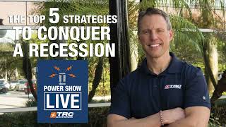 TRC Power Show Live: The Top 5 Strategies to Conquer a Recession