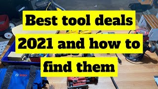 Best tool deals of 2021 and how I found them.