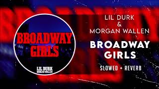 Lil Durk - Broadway Girls feat. Morgan Wallen [SLOWED]