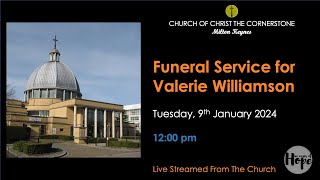 2024-01-09 Funeral Service for Valerie Williamson