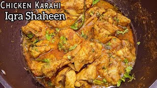 highway style chicken recipe |  chicken  karahi recipe by Iqra Shaheen