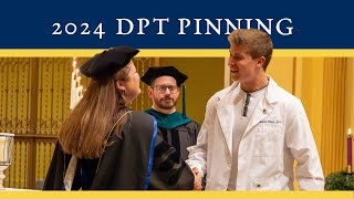 2024 DPT Pinning Ceremony