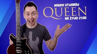 Uczymy się Riffów Queen na żywo (Start 21:00)