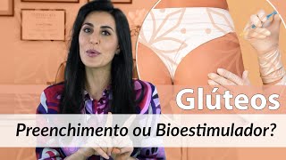 O que tratar primeiro nos glúteos: Flacidez ou Volume? Aplicar Bioestimulador ou Ácido Hialurônico?