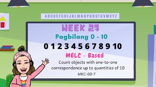 MELC- Based Video Lesson in Kindergarten | Week 27 | Quarter 3 | Counting Objects up to 10