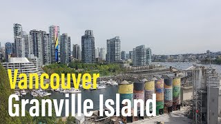 Exploring Vancouver Granville Island