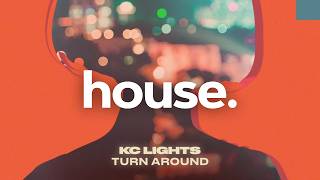 KC Lights - Turn Around