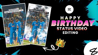 Birthday Video Editing Capcut || Happy Birthday Status Editing || Rohirat ||