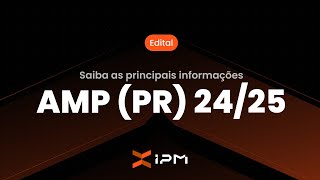 RESUMO DO EDITAL DA PROVA DE RESIDÊNCIA MÉDICA AMP (PR) 24/25 - DICAS E PRINCIPAIS INFORMAÇÕES