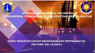 STANDAR OPRASIONAL PROSEDUR OPERASIONAL PEMADAM KEBAKARAN DAN PENYELAMATAN