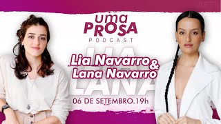 LIA & LANA - UMA PROSA PODCAST - T1 - #011