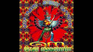 Om – Instant Enlightenment (Deep Trance Ambient Experience)