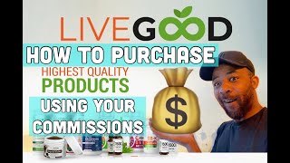 LIVE GOOD , HOW TO CREDIT YOUR WALLET AND PURCHASE PRODUCTS WITH YOUR LIVEGOOD COMMISSIONS