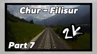 Cab ride RhB Chur - Filisur 7/8! [ALBULABAHN]