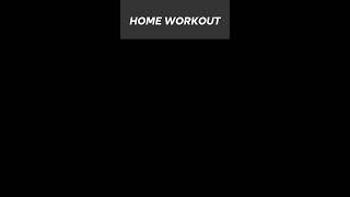 Home Workout, full body workout