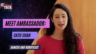 Meet AAAS IF/THEN AMBASSADOR Catie Cuan!