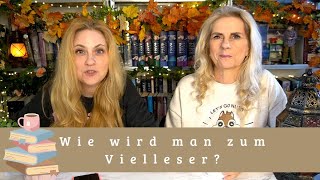 Hobby Lesen - Wie wird man zum Leser bzw. Vielleser?