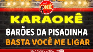 Karaokê (cover) Barões da Pisadinha - Basta você me ligar