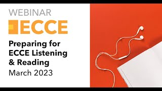 Webinar: Preparing for ECCE Listening & Reading