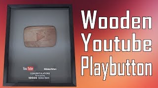 Wooden YouTube Playbutton | Thank you 10000+ Subscribers | MakerMan