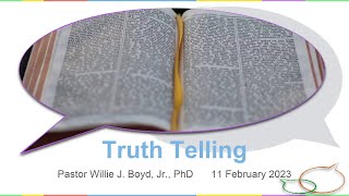 Sabbath Sermon 02/18/2023 - Truth Telling