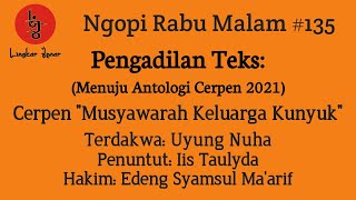 Pengadilan Teks | Cerpen Uyung Nuha | Musyawarah Keluarga Kunyuk | NRM #135 | Lingkar Jenar