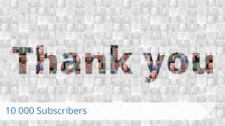 10 000 Subscribers - Thank you!