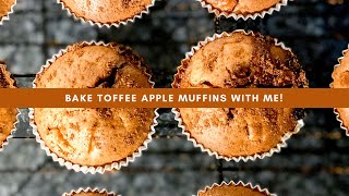 AUTUMN BAKING | Bake Toffee Apple Muffins With Me!