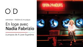 « A Love Suprême » de Xavier Durringer | 2min30 avec Nadia Fabrizio, interprète de Bianca