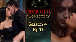 The Kiss 🔷Dracula A Love Story Season 4 Ep 11 🔷Vlad 🔷 Romance Club