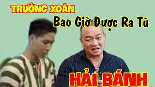 Hải Bánh - Trường xoăn bao giờ được ra tù