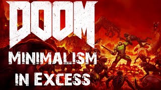 Doom 2016: Minimalism in Excess