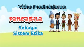 video pembelajaran Pancasila sebagai sistem etika