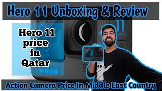 Hero11 Unboxing | Hero 11 Price in Qatar | Action Camera Price in Middle East | Gopro Price  in Doha