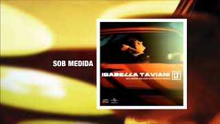 Isabella Taviani - 14 - Sob Medida | 2009