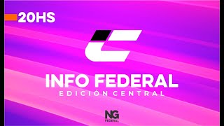 🟠EN VIVO NG FEDERAL - INFO FEDERAL EDICIÓN CENTRAL    - LUNES 09.09.2024📺