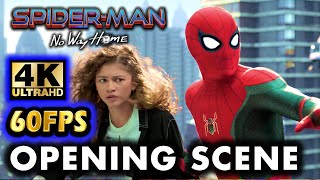 SPIDER-MAN No Way Home Official OPENING SCENE (4K ULTRA HD)