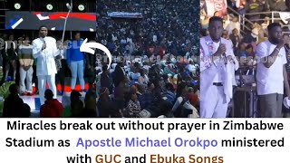 Miracle outbreak in Zimbabwe stadium crusade | Apostle Michael Orokpo | GUC | Ebuka Songs