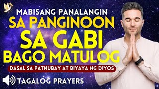 MABISANG PANALANGIN SA GABI BAGO MATULOG• DASAL SA PATNUBAYAN AT BIYAYA NG PANGINOON DIYOS