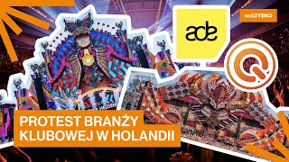 PROTEST BRANŻY KLUBOWEJ w Holandii. Dlaczego DJe i organizatorzy festiwali wyjdą na ulice? #naszybko