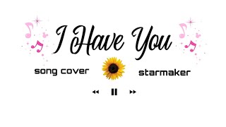 I HAVE YOU .../ COVER /CARPENTERS/ STARMAKER/