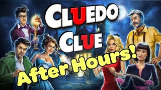 Clue/Cluedo - Who Dun it ?????? After Hours Fun !