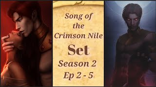 Set's Scenes 🔷Song of the Crimson Nile Season 2 Ep 2-5 🔷Romance Club