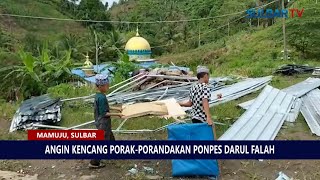 ANGIN KENCANG PORAK PORANDAKAN PONPES DARUL FALAH